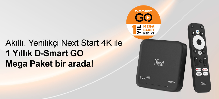 D-Smart GO Hediyeli Next Start 4K Kampanyası 